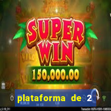 plataforma de 2 reais bet